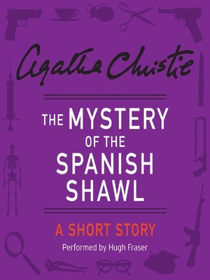 cover image of The Mystery of the Spanish Shawl